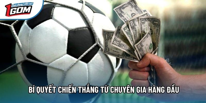  Bí quyết chiến thắng từ chuyên gia hàng đầu