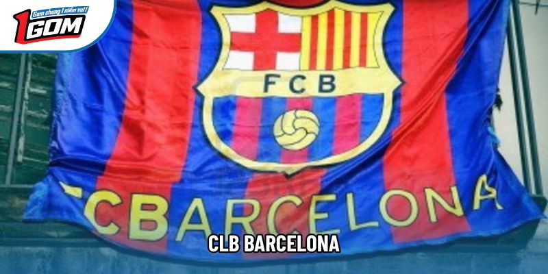 CLB Barcelona: Biểu Tượng Vĩ Đại Của Bóng Đá Thế Giới